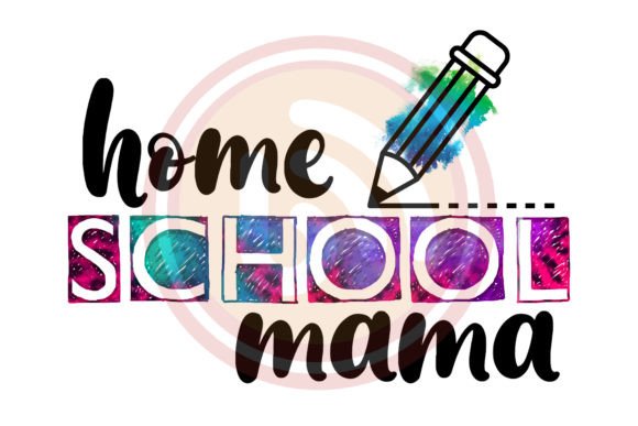 Download Home School Mama Sublimation - Home school Collection